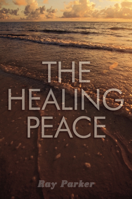 The Healing Peace, Paperback / softback Book