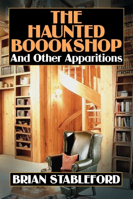 The Haunted Bookshop and Other Apparitions, Paperback / softback Book