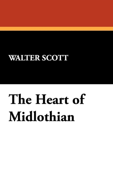 The Heart of Midlothian, Hardback Book