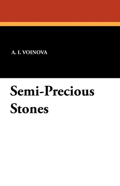 Semi-Precious Stones, Paperback / softback Book