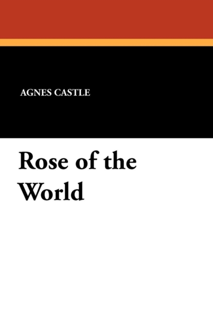Rose of the World, Paperback / softback Book
