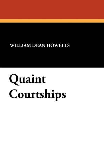 Quaint Courtships, Paperback / softback Book