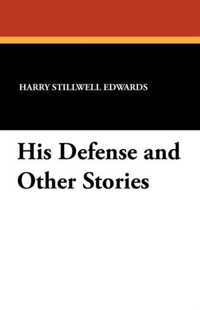 His Defense and Other Stories, Paperback / softback Book