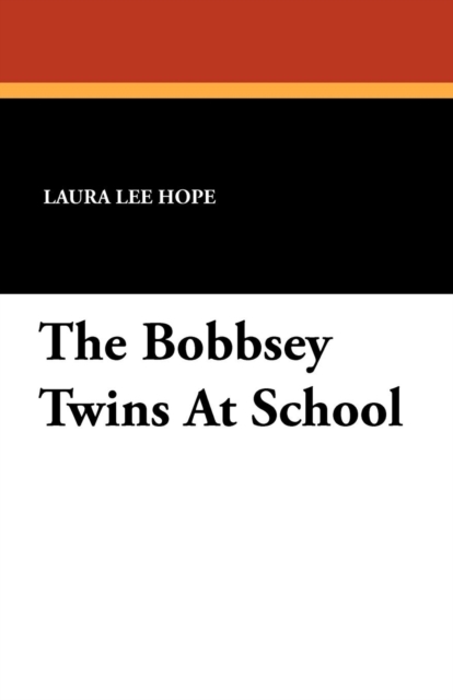 The Bobbsey Twins at School, Paperback / softback Book