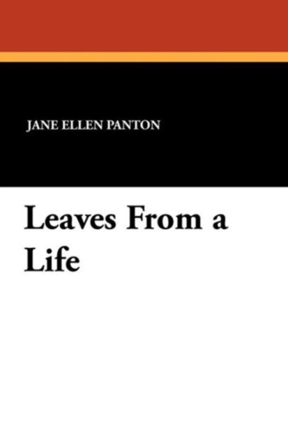 Leaves from a Life, Paperback / softback Book
