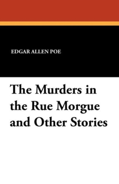 The Murders in the Rue Morgue and Other Stories, Paperback / softback Book