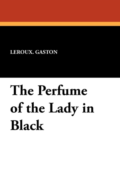 The Perfume of the Lady in Black, Paperback / softback Book