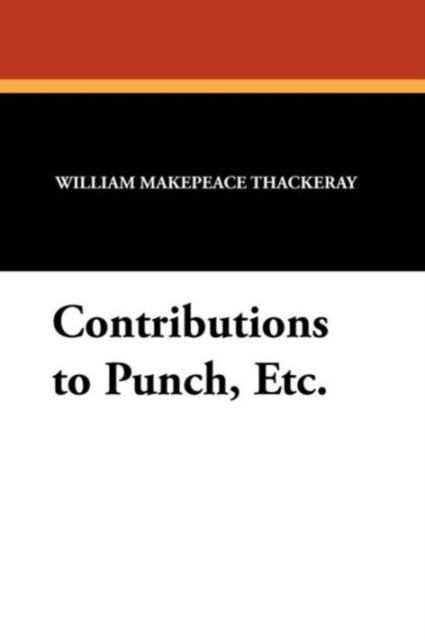 Contributions to Punch, Etc., Paperback / softback Book