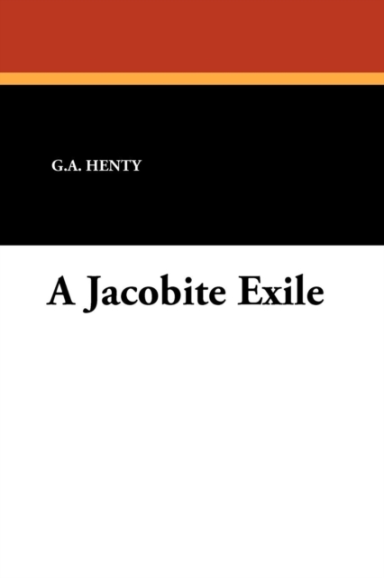 A Jacobite Exile, Paperback / softback Book