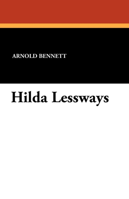 Hilda Lessways, Paperback / softback Book