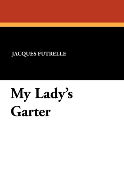 My Lady's Garter, Paperback / softback Book