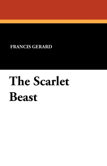 The Scarlet Beast, Paperback / softback Book