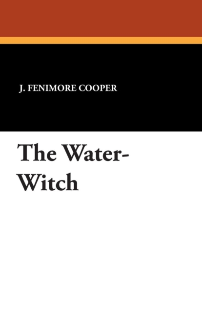 The Water-Witch, Paperback / softback Book