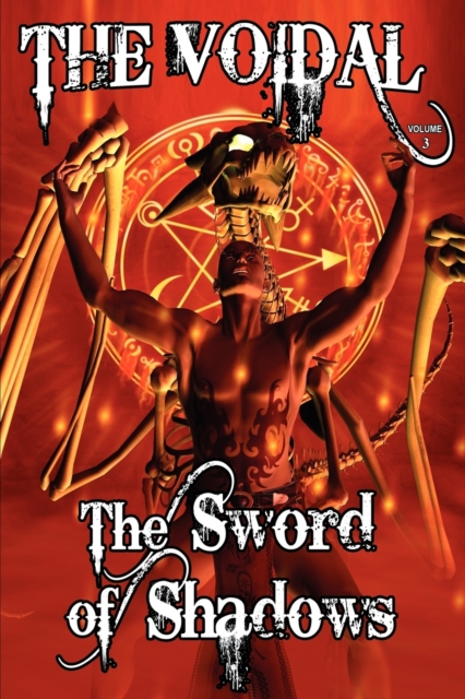 The Sword of Shadows (the Voidal Trilogy, Book 3), Paperback / softback Book