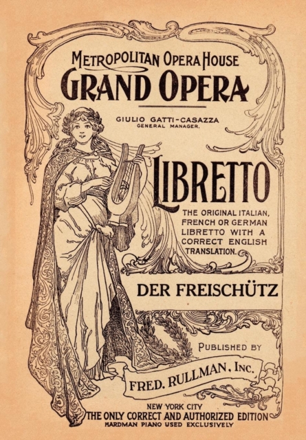 Der Freishutz : Libretto, German and English Text, Paperback / softback Book
