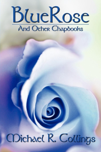 Bluerose and Other Chapbooks, Paperback / softback Book