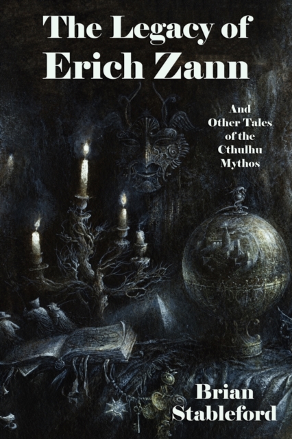 The Legacy of Erich Zann and Other Tales of the Cthulhu Mythos, Paperback / softback Book
