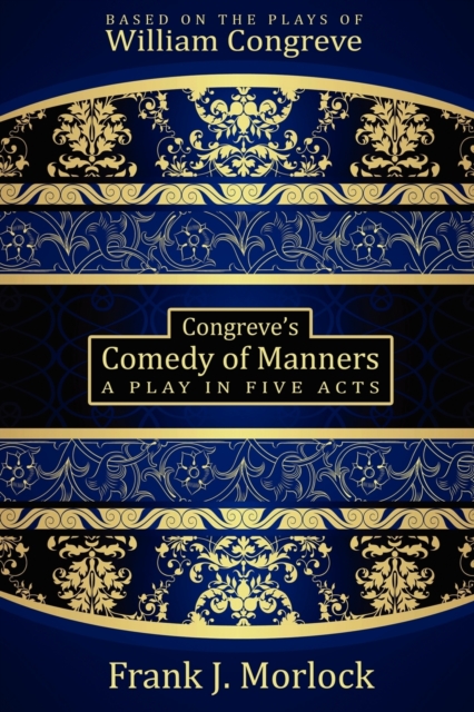 Congreve's Comedy of Manners : A Play in Five Acts, Paperback / softback Book
