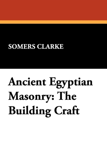 Ancient Egyptian Masonry : The Building Craft, Paperback / softback Book