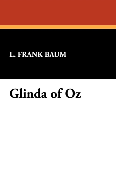 Glinda of Oz, Hardback Book