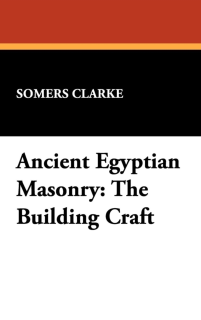 Ancient Egyptian Masonry : The Building Craft, Hardback Book