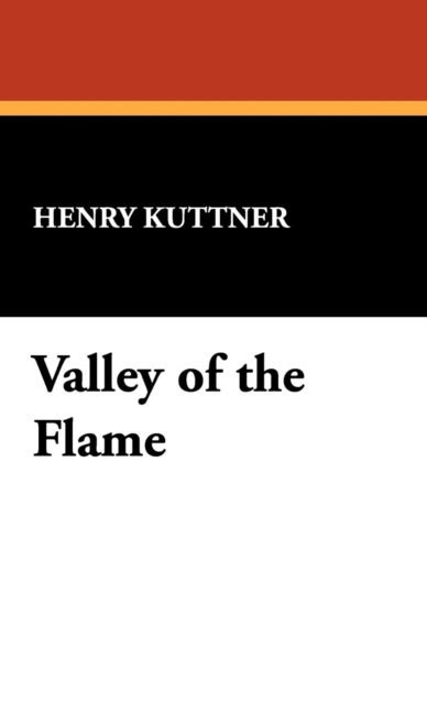 Valley of the Flame, Hardback Book