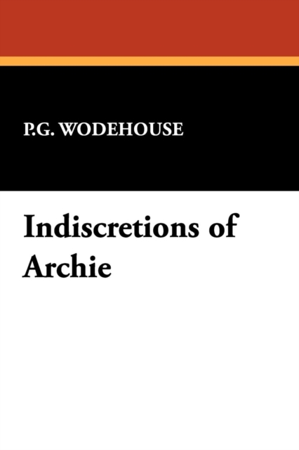 Indiscretions of Archie, Paperback / softback Book