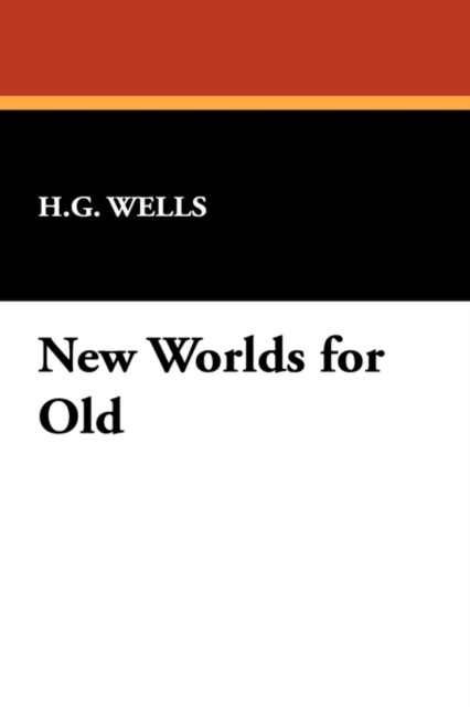 New Worlds for Old, Hardback Book