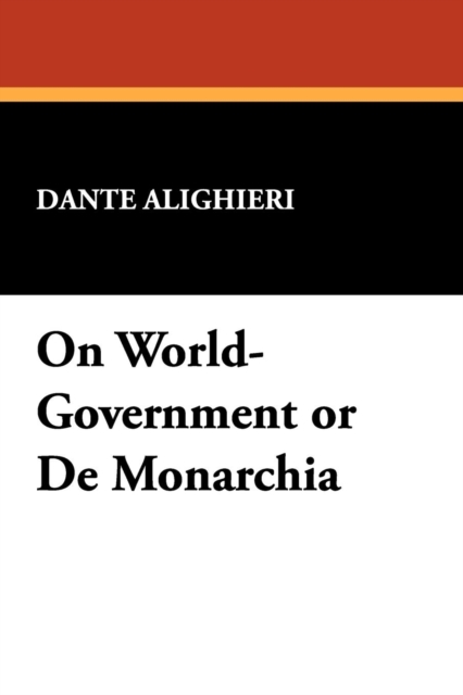 On World-Government or de Monarchia, Paperback / softback Book
