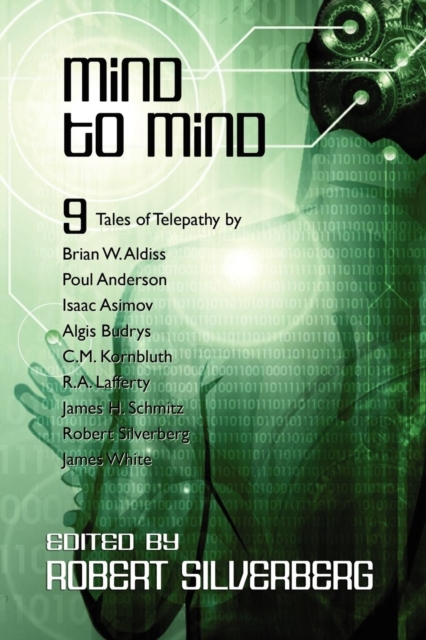 Mind to Mind : Science Fiction Stories by Isaac Asimov, Poul Anderson, James White, and More!, Paperback / softback Book