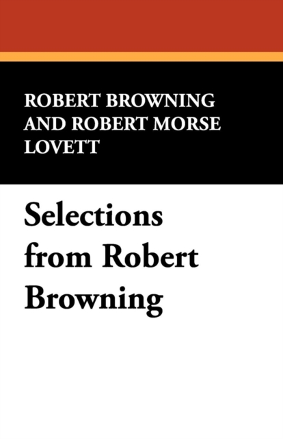 Selections from Robert Browning, Paperback / softback Book