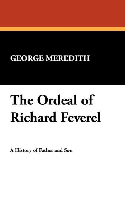 The Ordeal of Richard Feverel, Hardback Book