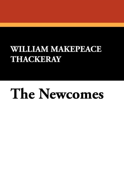 The Newcomes, Paperback / softback Book