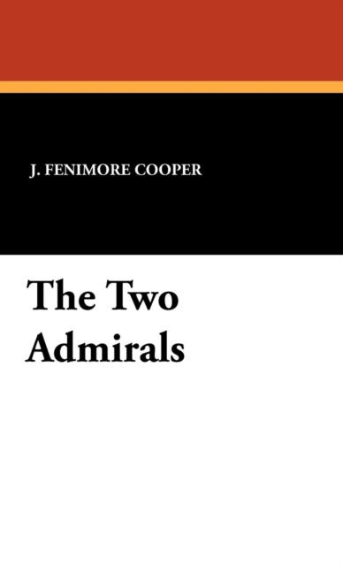 The Two Admirals, Hardback Book