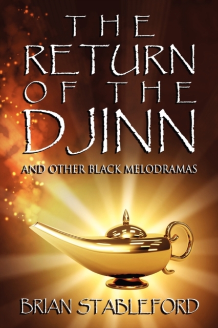 The Return of the Djinn and Other Black Melodramas, Paperback / softback Book