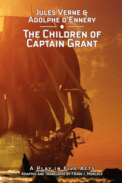 The Children of Captain Grant : A Play in Five Acts, Paperback / softback Book