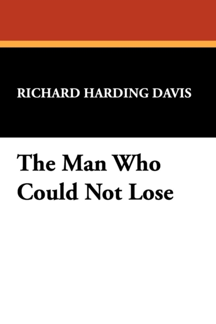 The Man Who Could Not Lose, Paperback / softback Book