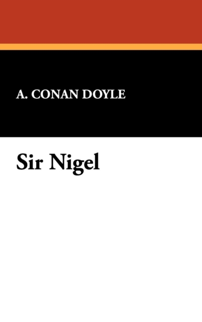 Sir Nigel, Hardback Book