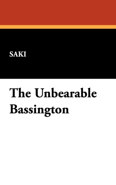 The Unbearable Bassington, Hardback Book