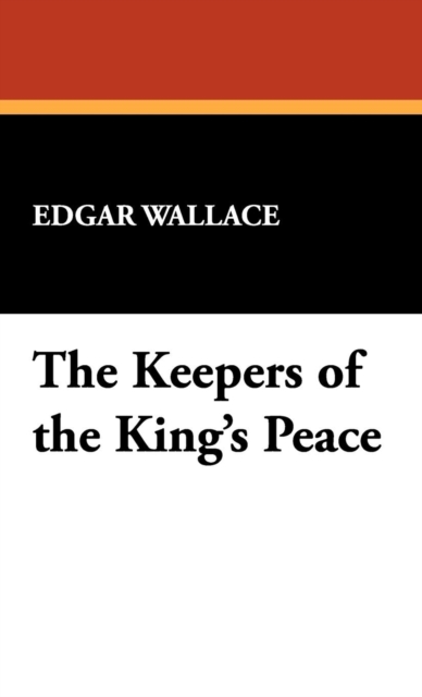 The Keepers of the King's Peace, Hardback Book