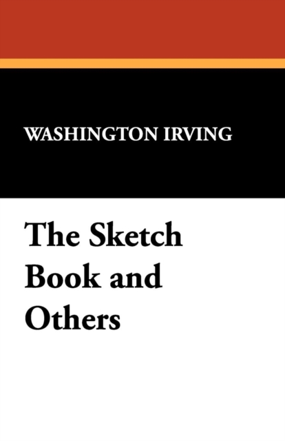 The Sketch Book and Others, Paperback / softback Book
