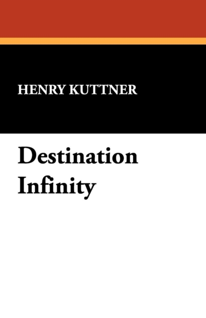 Destination Infinity, Paperback / softback Book