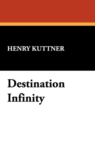 Destination Infinity, Hardback Book