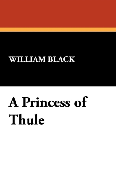A Princess of Thule, Hardback Book