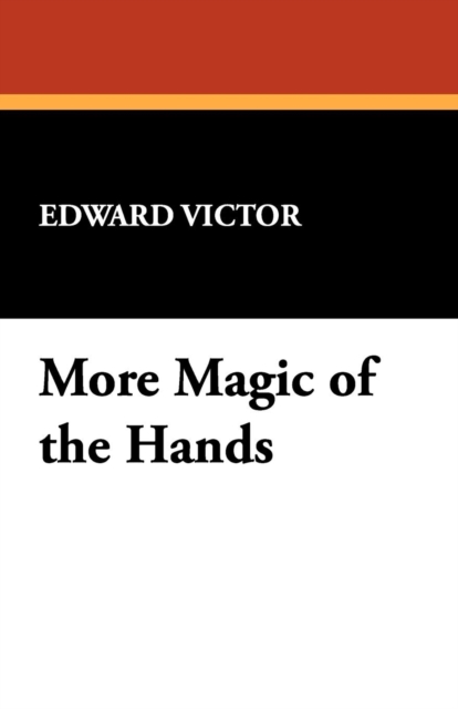 More Magic of the Hands, Paperback / softback Book