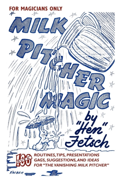 For Magicians Only : Milk Pitcher Magic, Paperback / softback Book