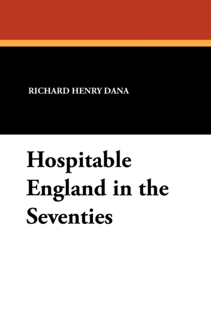 Hospitable England in the Seventies, Paperback / softback Book