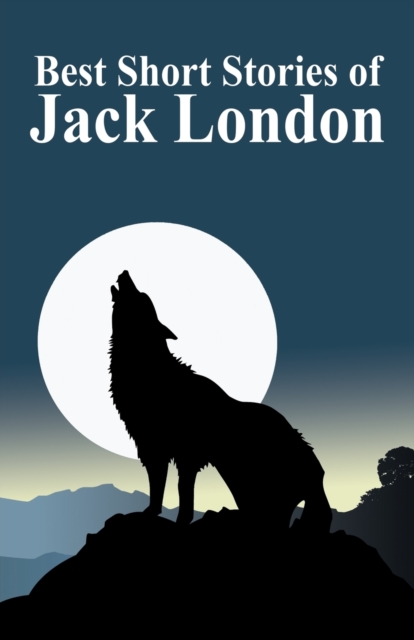 The Best Short Stories of Jack London, Paperback / softback Book