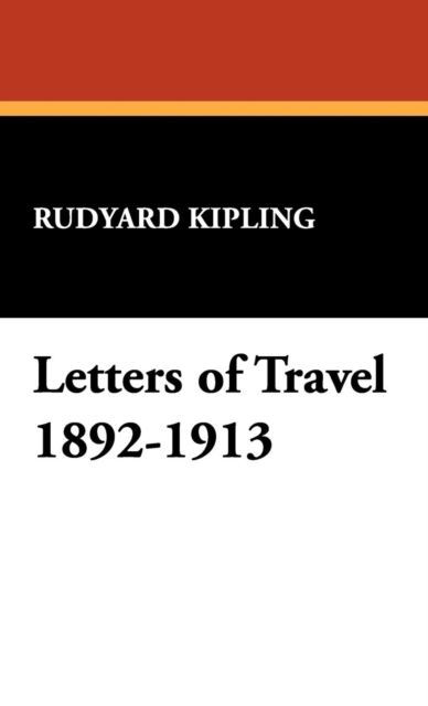 Letters of Travel 1892-1913, Hardback Book