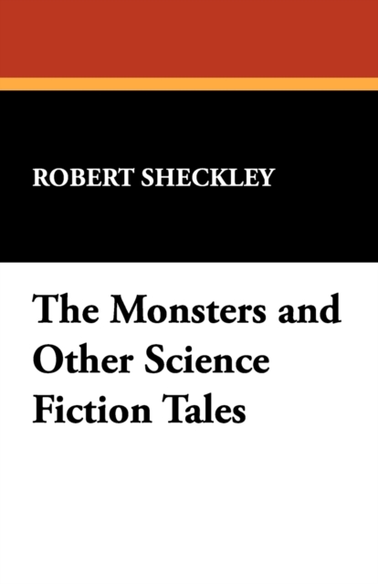 The Monsters and Other Science Fiction Tales, Paperback / softback Book